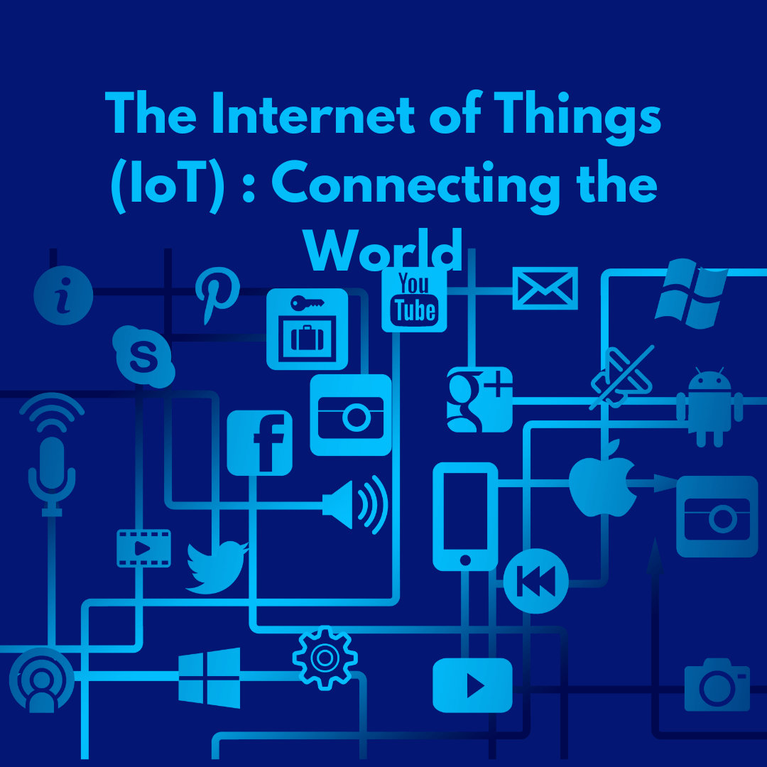 The Internet of Things (IoT): Connecting the World - DiscountWala ...